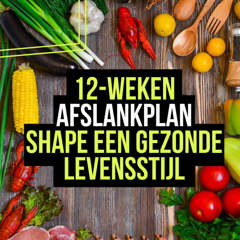 Begeleidende afbeelding AFSLANKPLAN - SHAPE JOUW LEVENSSTIJL - 12-WEKEN
